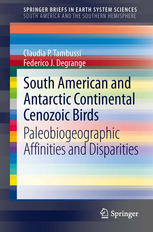 South American and Antarctic Continental Cenozoic Birds: Paleobiogeographic Affinities and Disparities