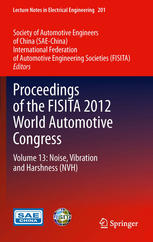 Proceedings of the FISITA 2012 World Automotive Congress: Volume 13: Noise, Vibration and Harshness (NVH)