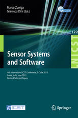 Sensor Systems and Software: 4th International ICST Conference, S-Cube 2013, Lucca, Italy, June 11-12, 2013, Revised Selected Papers