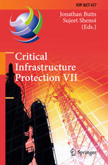 Critical Infrastructure Protection VII: 7th IFIP WG 11.10 International Conference, ICCIP 2013, Washington, DC, USA, March 18-20, 2013, Revised Select
