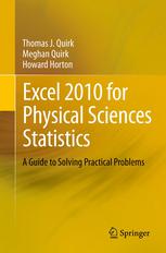 Excel 2010 for Physical Sciences Statistics: A Guide to Solving Practical Problems