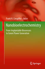 Nanobioelectrochemistry: From Implantable Biosensors to Green Power Generation