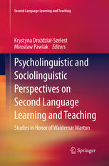 Psycholinguistic and Sociolinguistic Perspectives on Second Language Learning and Teaching: Studies in Honor of Waldemar Marton