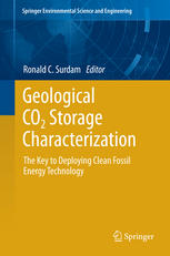 Geological CO2 Storage Characterization: The Key to Deploying Clean Fossil Energy Technology