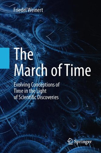 The march of time : evolving conceptions of time in the light of scientific discoveries