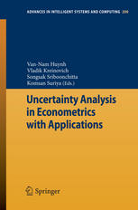 Uncertainty Analysis in Econometrics with Applications: Proceedings of the Sixth International Conference of the Thailand Econometric Society TES2013