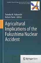 Agricultural implications of the Fukushima nuclear accident