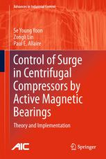 Control of Surge in Centrifugal Compressors by Active Magnetic Bearings: Theory and Implementation