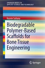 Biodegradable Polymer-Based Scaffolds for Bone Tissue Engineering