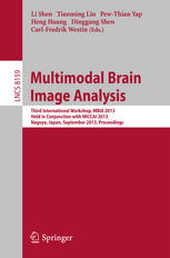 Multimodal Brain Image Analysis: Third International Workshop, MBIA 2013, Held in Conjunction with MICCAI 2013, Nagoya, Japan, September 22, 2013, Pro