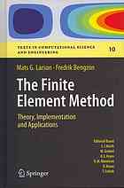 The finite element method : theory, implementation, and applications