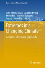 Extremes in a Changing Climate: Detection, Analysis and Uncertainty