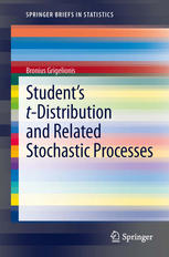 Student’s t-Distribution and Related Stochastic Processes