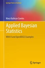 Applied Bayesian Statistics: With R and OpenBUGS Examples