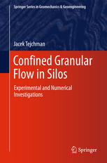 Confined Granular Flow in Silos: Experimental and Numerical Investigations