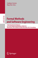 Formal Methods and Software Engineering: 15th International Conference on Formal Engineering Methods, ICFEM 2013, Queenstown, New Zealand, October 29