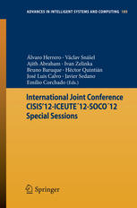 International Joint Conference CISIS’12-ICEUTE´12-SOCO´12 Special Sessions