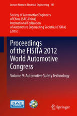 Proceedings of the FISITA 2012 World Automotive Congress: Volume 9: Automotive Safety Technology