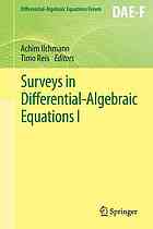 Surveys in Differential-algebraic Equations I