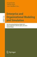 Enterprise and Organizational Modeling and Simulation: 9th International Workshop, EOMAS 2013, Held at CAiSE 2013, Valencia, Spain, June 17, 2013, Sel