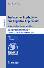 Engineering Psychology and Cognitive Ergonomics. Understanding Human Cognition: 10th International Conference, EPCE 2013, Held as Part of HCI Internat