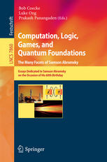 Computation, Logic, Games, and Quantum Foundations. The Many Facets of Samson Abramsky: Essays Dedicated to Samson Abramsky on the Occasion of His 60t