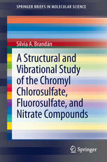 A Structural and Vibrational Study of the Chromyl Chlorosulfate, Fluorosulfate, and Nitrate Compounds