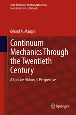 Continuum Mechanics Through the Twentieth Century: A Concise Historical Perspective