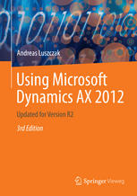 Using Microsoft Dynamics AX 2012: Updated for Version R2