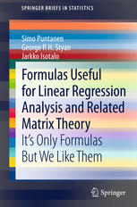 Formulas Useful for Linear Regression Analysis and Related Matrix Theory: Its Only Formulas But We Like Them