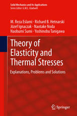 Theory of Elasticity and Thermal Stresses: Explanations, Problems and Solutions