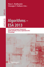 Algorithms – ESA 2013: 21st Annual European Symposium, Sophia Antipolis, France, September 2-4, 2013. Proceedings