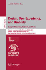 Design, User Experience, and Usability. Design Philosophy, Methods, and Tools: Second International Conference, DUXU 2013, Held as Part of HCI Interna