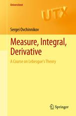 Measure, Integral, Derivative: A Course on Lebesgues Theory