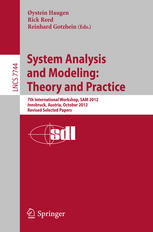 System Analysis and Modeling: Theory and Practice: 7th International Workshop, SAM 2012, Innsbruck, Austria, October 1-2, 2012. Revised Selected Paper