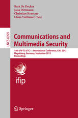 Communications and Multimedia Security: 14th IFIP TC 6/TC 11 International Conference, CMS 2013, Magdeburg, Germany, September 25-26, 2013. Proceeding