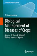 Biological Management of Diseases of Crops: Volume 1: Characteristics of Biological Control Agents
