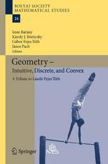 Geometry — Intuitive, Discrete, and Convex: A Tribute to László Fejes Tóth