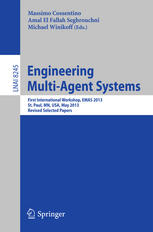 Engineering Multi-Agent Systems: First International Workshop, EMAS 2013, St. Paul, MN, USA, May 6-7, 2013, Revised Selected Papers