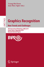 Graphics Recognition. New Trends and Challenges: 9th International Workshop, GREC 2011, Seoul, Korea, September 15-16, 2011, Revised Selected Papers