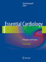 Essential Cardiology: Principles and Practice