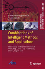 Combinations of Intelligent Methods and Applications: Proceedings of the 3rd International Workshop, CIMA 2012, Montpellier, France, August 2012