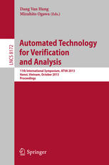 Automated Technology for Verification and Analysis: 11th International Symposium, ATVA 2013, Hanoi, Vietnam, October 15-18, 2013. Proceedings