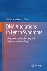 DNA Alterations in Lynch Syndrome: Advances in molecular diagnosis and genetic counselling