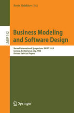 Business Modeling and Software Design: Second International Symposium, BMSD 2012, Geneva, Switzerland, July 4-6, 2012, Revised Selected Papers