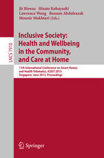 Inclusive Society: Health and Wellbeing in the Community, and Care at Home: 11th International Conference on Smart Homes and Health Telematics, ICOST