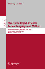 Structured Object-Oriented Formal Language and Method: Second International Workshop, SOFL 2012, Kyoto, Japan, November 13, 2012. Revised Selected Pap