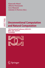 Unconventional Computation and Natural Computation: 12th International Conference, UCNC 2013, Milan, Italy, July 1-5, 2013. Proceedings