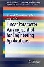 Linear Parameter-Varying Control for Engineering Applications