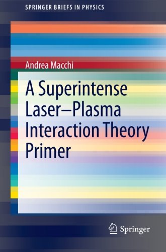 A Superintense Laser-Plasma Interaction Theory Primer